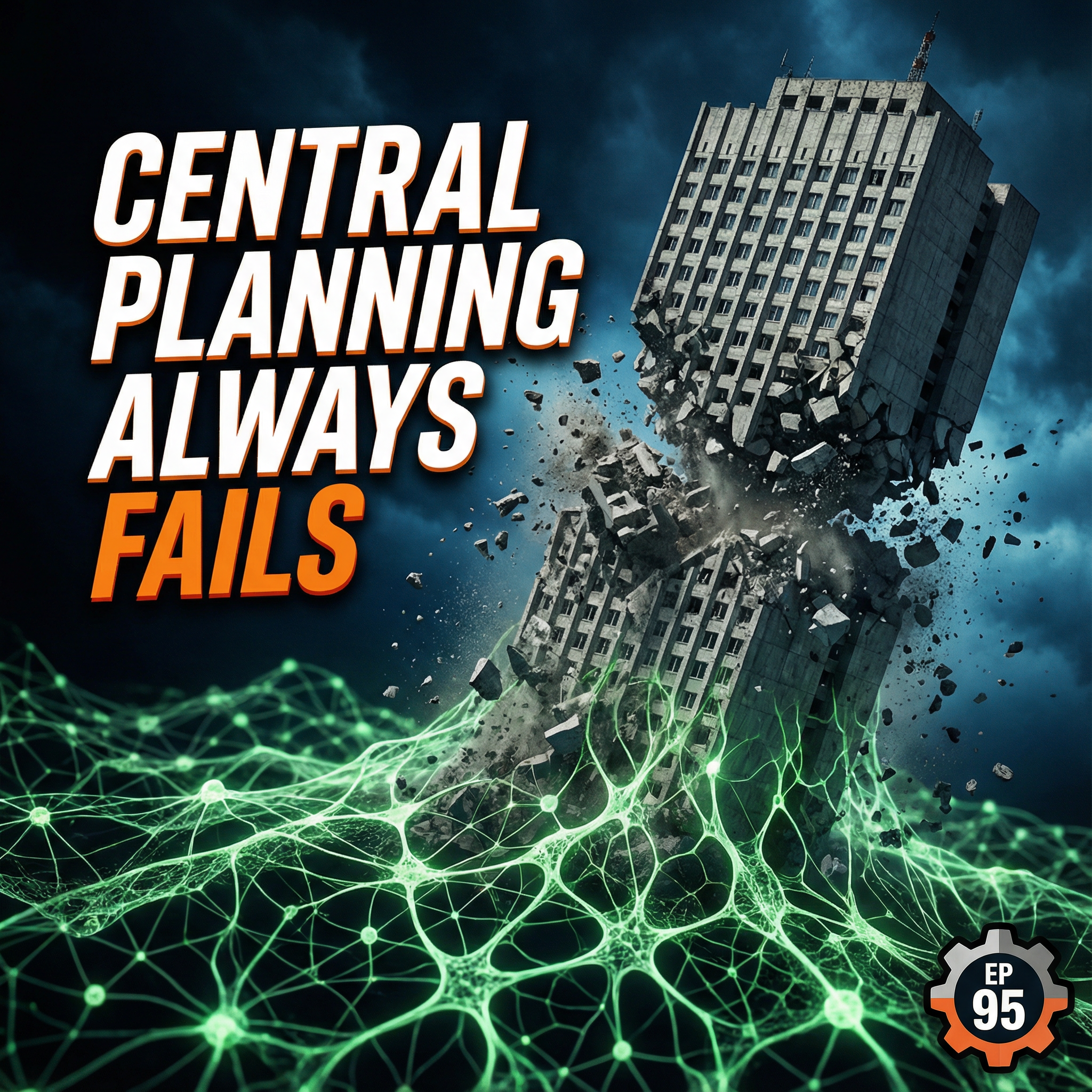 central-planning-always-fails-heres-why